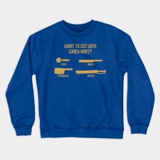 What To Cut With Which Knife 3 Crewneck Sweatshirt